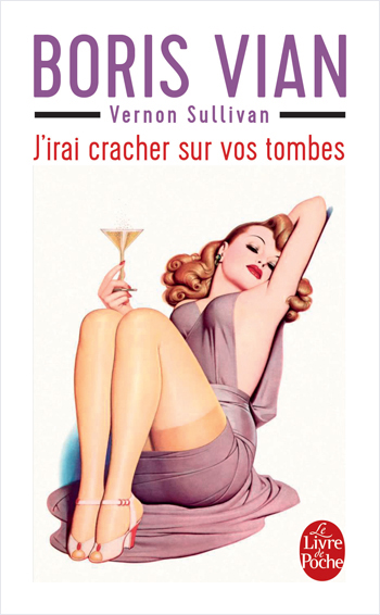 J'irai cracher sur vos tombes